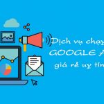 Dịch vụ chạy quảng cáo google adwords giá rẻ uy tín số 1 tại Hà Nội