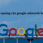 Có nên tạo quảng cáo google adwords hay không?Thắc mắc cần giải đáp